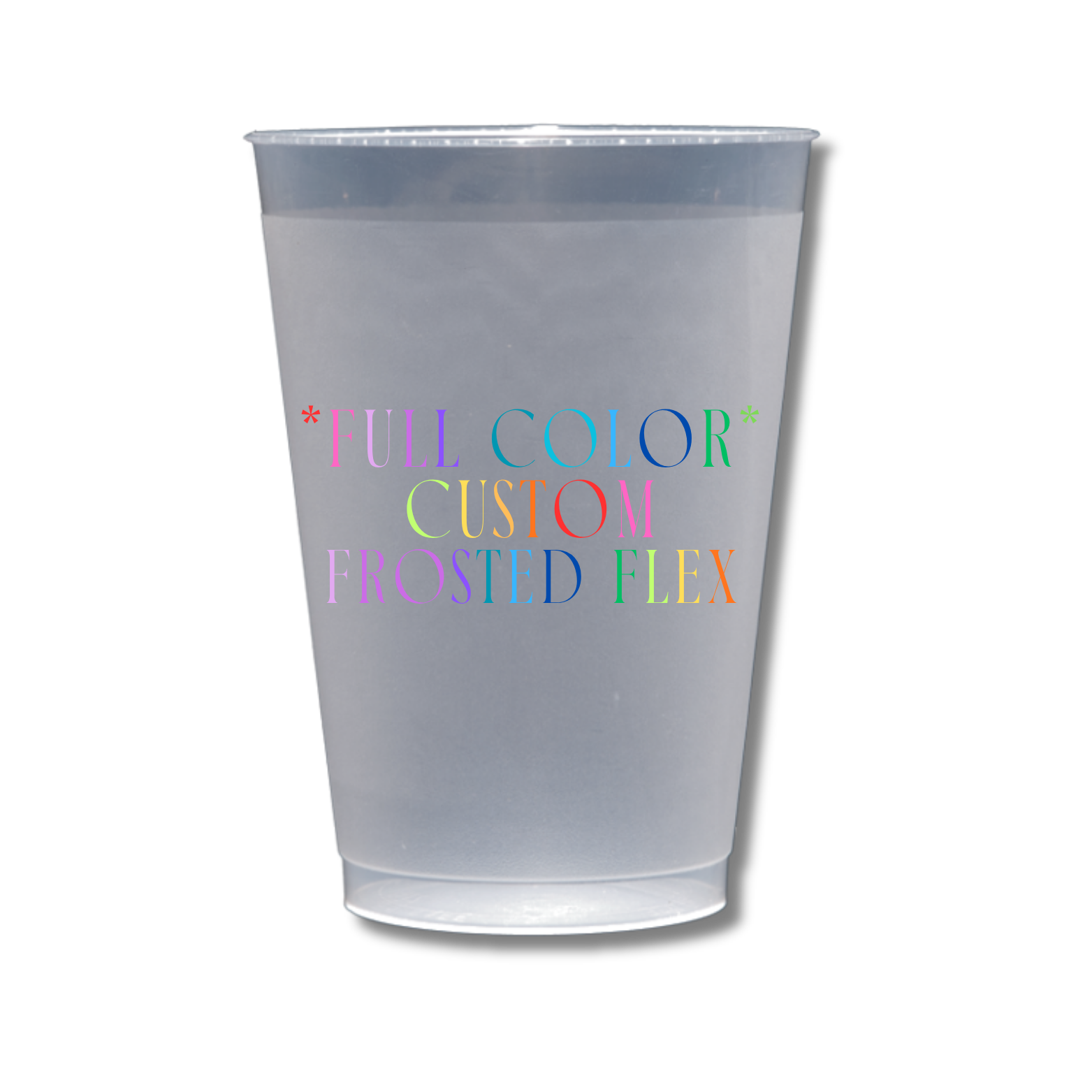 Full Color Frosted Flex Cup