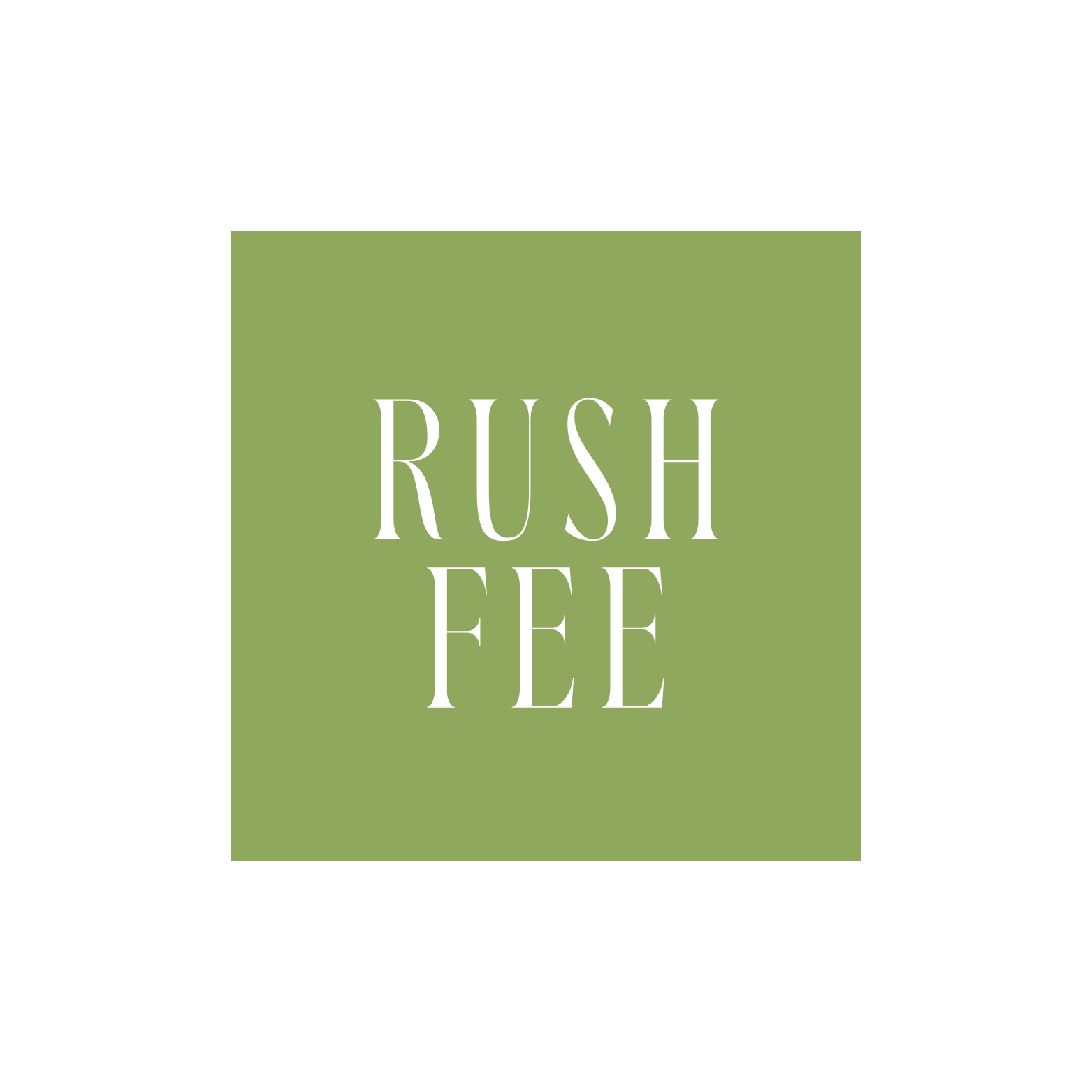 Rush Fee