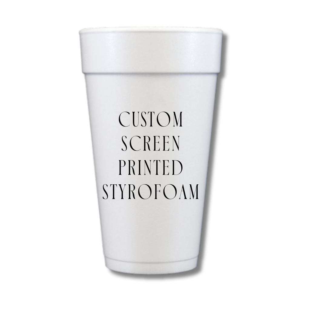 Custom Screen Printed Styrofoam Cups